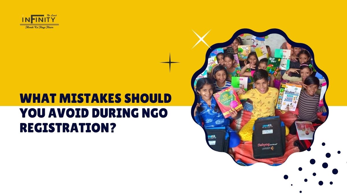 What Mistakes Should You Avoid During NGO Registration?