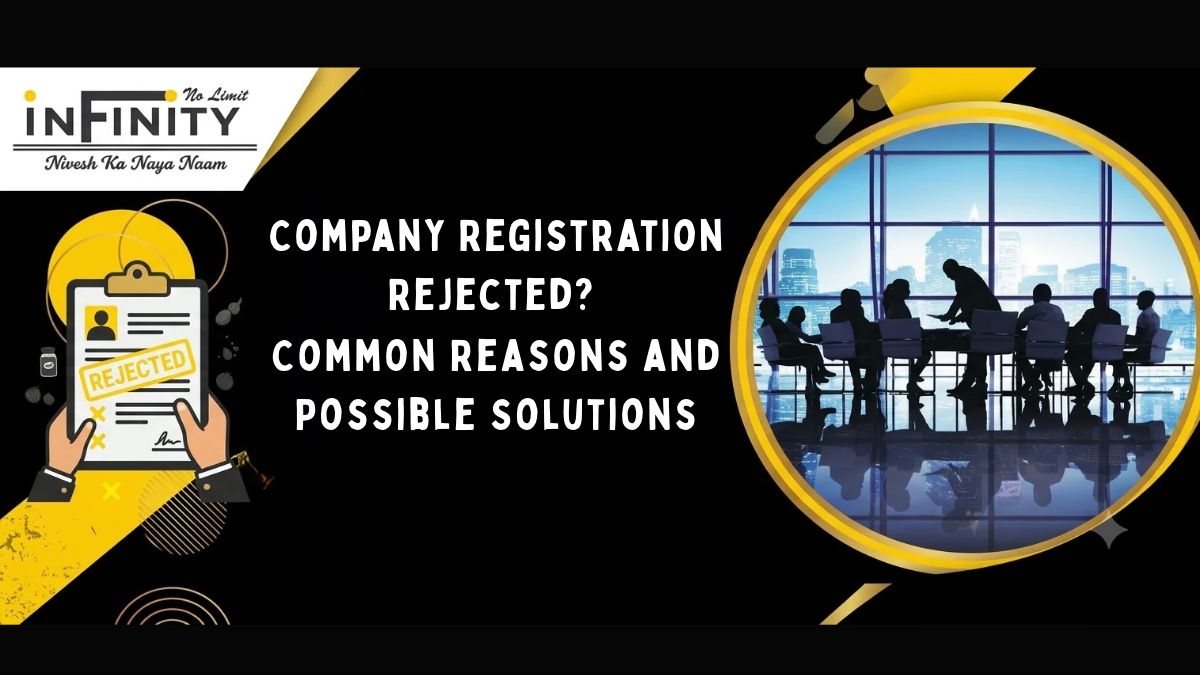 Company Registration Rejected? Common Reasons and Possible Solutions